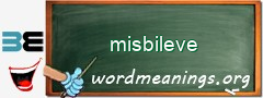 WordMeaning blackboard for misbileve